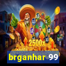 brganhar 99